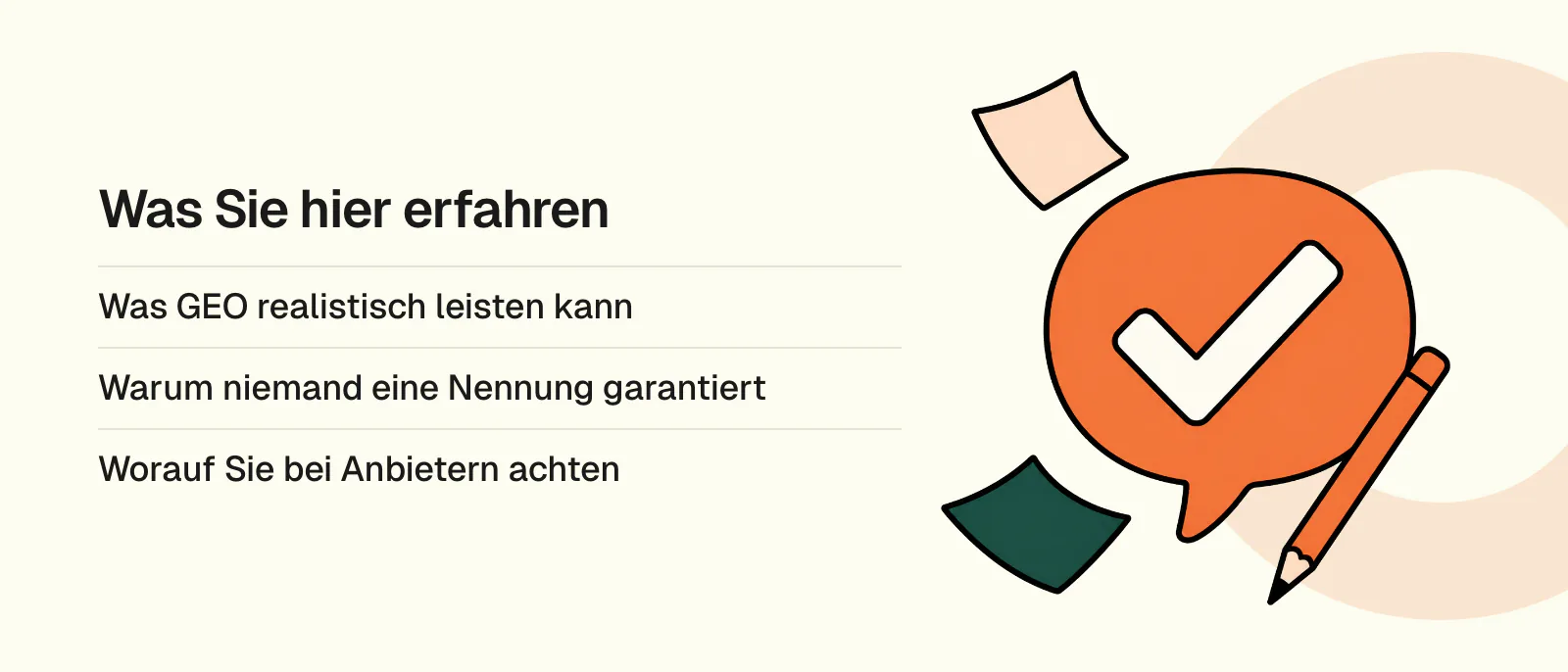 Was Sie hier erfahren: Was GEO realistisch leisten kann, Warum niemand eine Nennung garantiert, Worauf Sie bei Anbietern achten