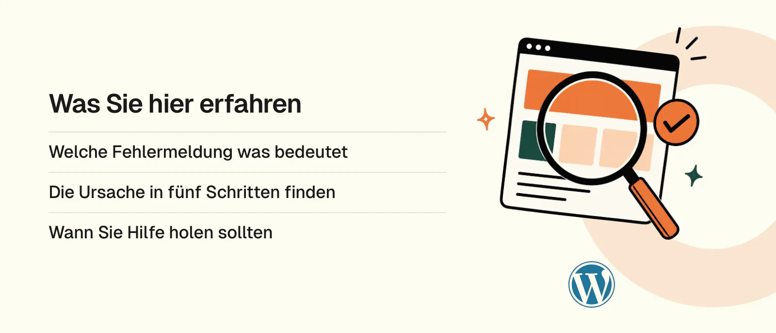 Was Sie hier erfahren: Welche Fehlermeldung was bedeutet, Die Ursache in fünf Schritten finden, Wann Sie Hilfe holen sollten. Logos: WordPress