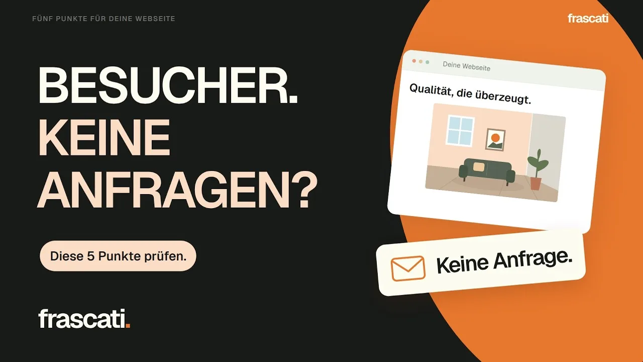 Titelbild des Videos «Besucher. Keine Anfragen?» mit dem Hinweis «Diese 5 Punkte prüfen.» und einer gezeichneten Website, unter der «Keine Anfrage.» steht